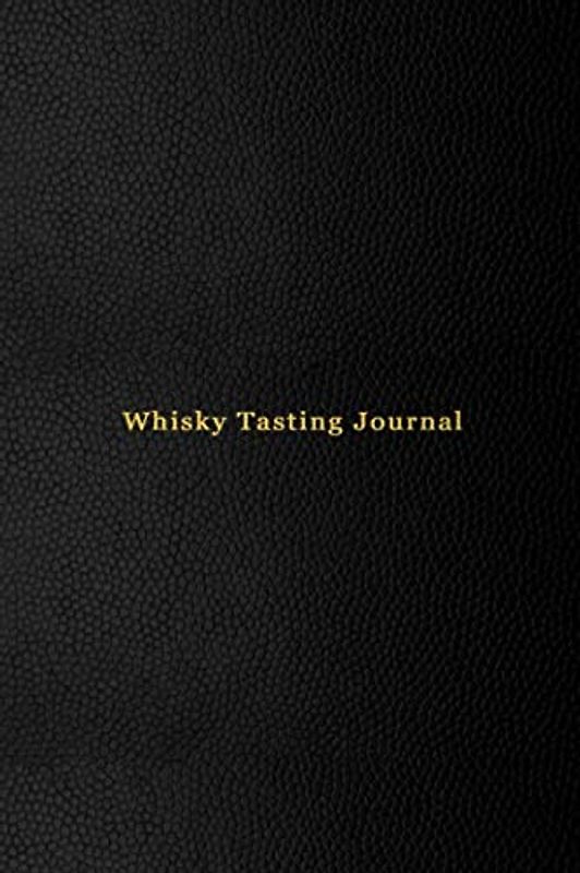 Whisky Tasting Journal: Volume 2 - Updated Flavor wheel | Record keeping notebook log for Whiskey lovers and collectors | Review, track and rate your Whiskey collection and products