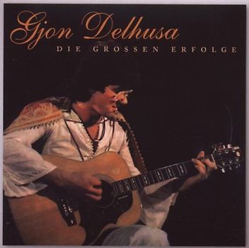 Gjon Delhusa - Die Großen Erfolge