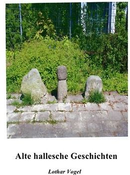 Alte hallesche Geschichten