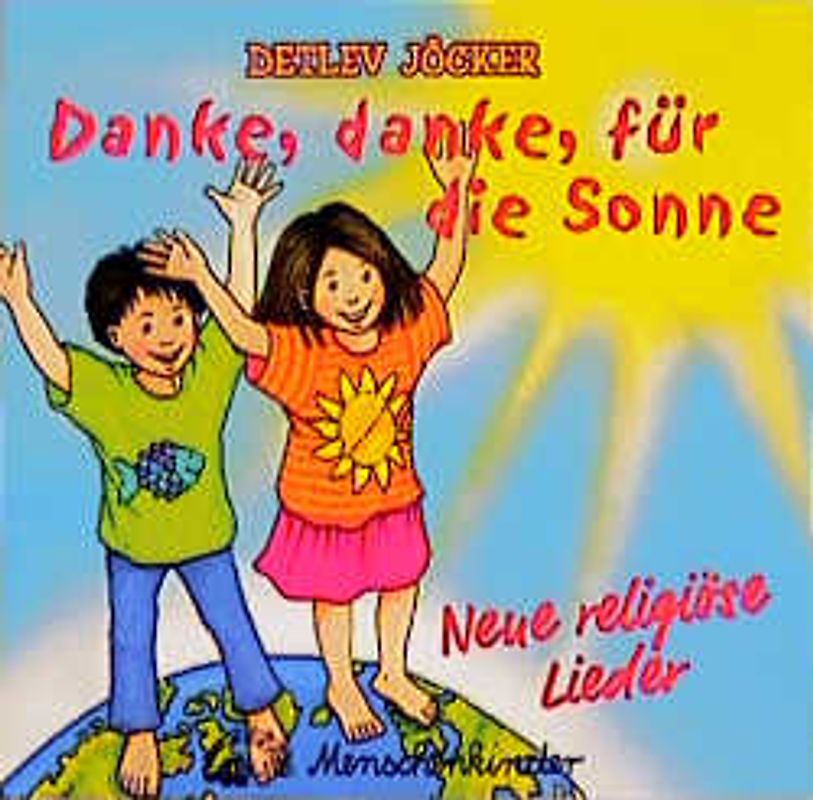 Danke, danke für die Sonne. 12 neue religiöse Lieder für Kinder. CD
