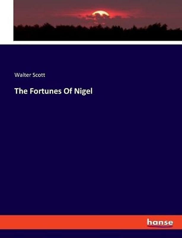 The Fortunes Of Nigel: DE