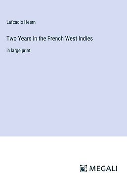 Two Years in the French West Indies