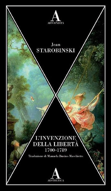 L' invenzione della libertà 1700-1789