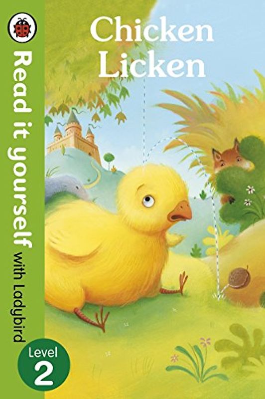 Chicken Licken - Read it yourself with Ladybird: Level 2