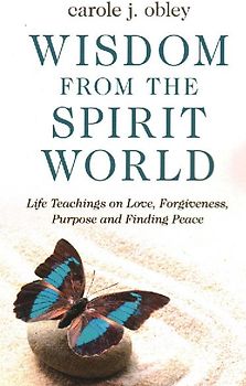 Wisdom from the Spirit World