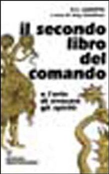 Il secondo libro del comando o l'arte di evocare gli spiriti
