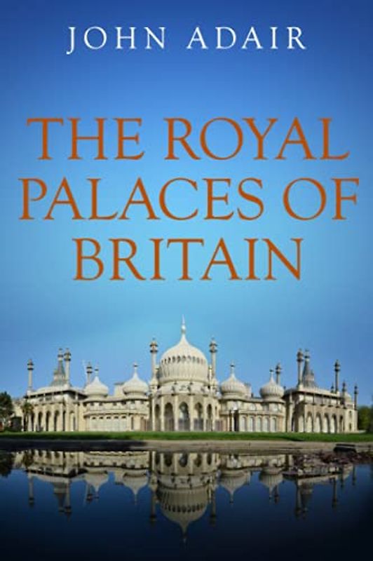 The Royal Palaces of Britain