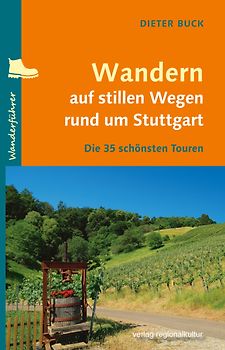 Wandern auf stillen Wegen rund um Stuttgart