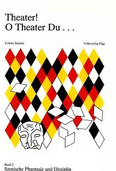 Theater! O Theater du... / Theater! O Theater du...