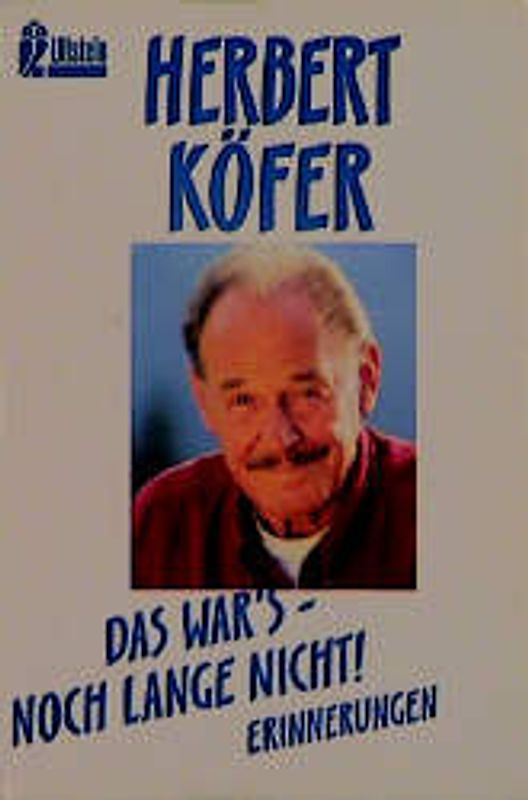 Das war's - noch lange nicht. Erinnerungen