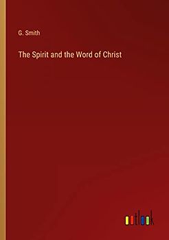 The Spirit and the Word of Christ