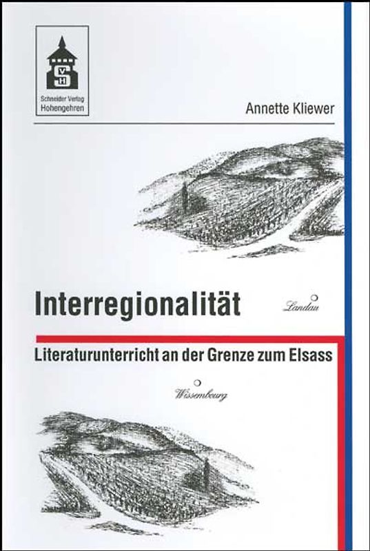 Interregionalität. Literaturunterricht an der Grenze zum Elsass