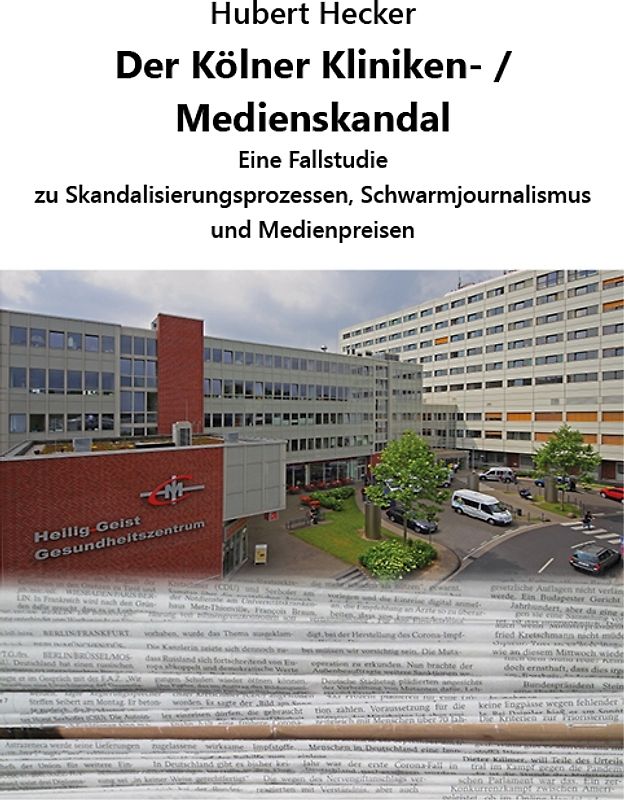 Der Kölner Kliniken- / Medienskandal