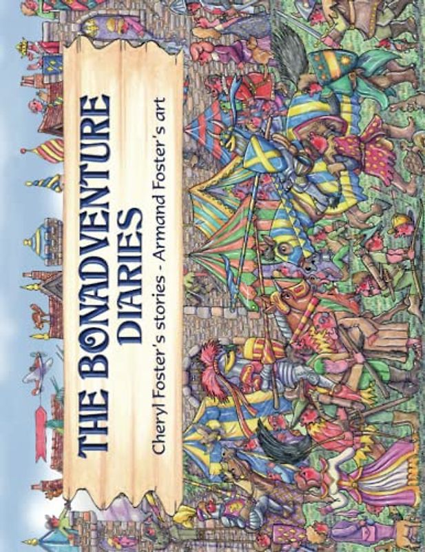 BONADVENTURE'S DIARIES: Stories from the Bonadventure Chronicles