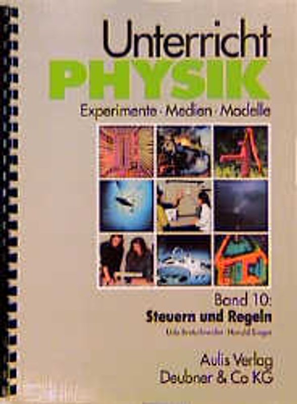 Unterricht Physik / Band 10: Steuern und Regeln