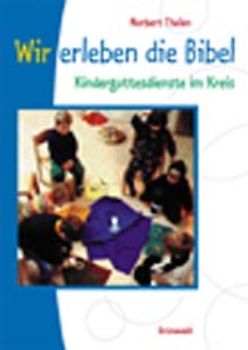 Wir erleben die Bibel
