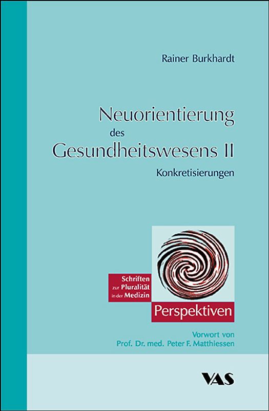Neuorientierung des Gesundheitswesens II