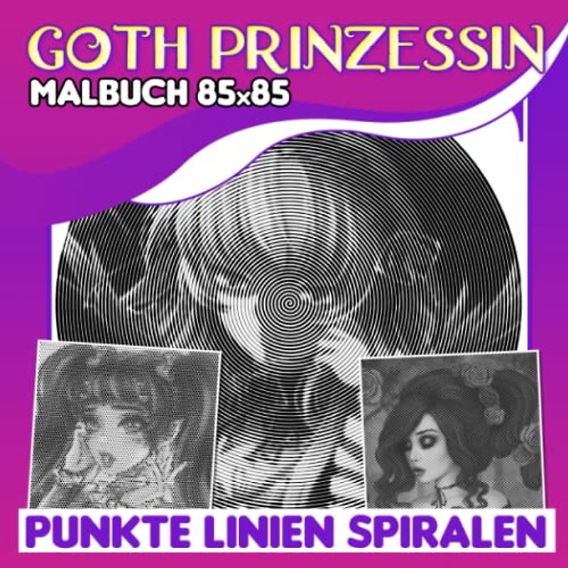 Goth Prinzessin Punkte Linien Spiralen Malbuch: Ein überraschendes Geschenk für Horrorfans mit 30 Dark Princess Bildern im Inneren | Entspannungs- und Kreativitätsgeschenke