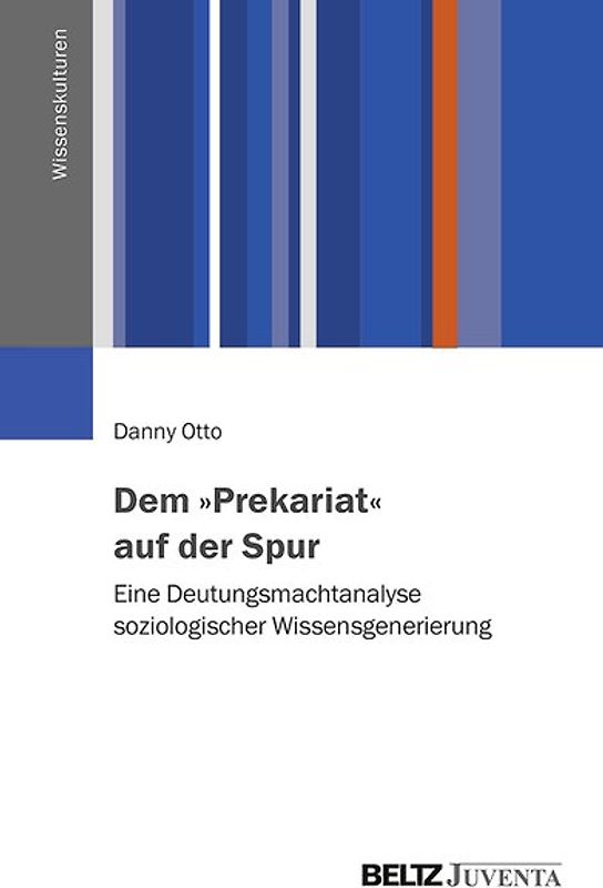 Dem »Prekariat« auf der Spur