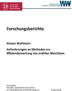 Anforderungen an Methoden zur Effizienzbewertung von mobilen Maschinen