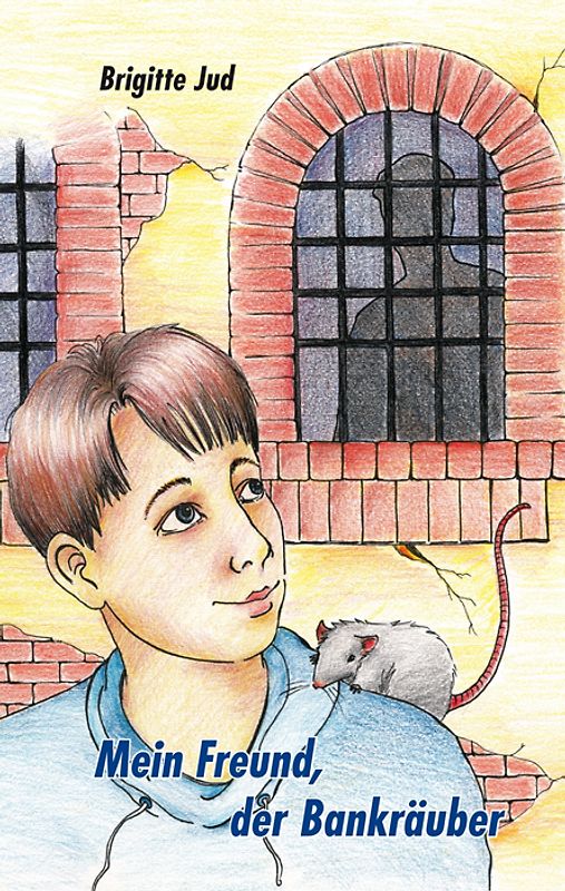 Mein Freund, der Bankräuber