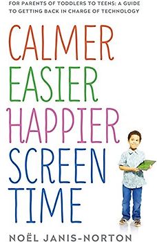 Calmer Easier Happier Screen Time