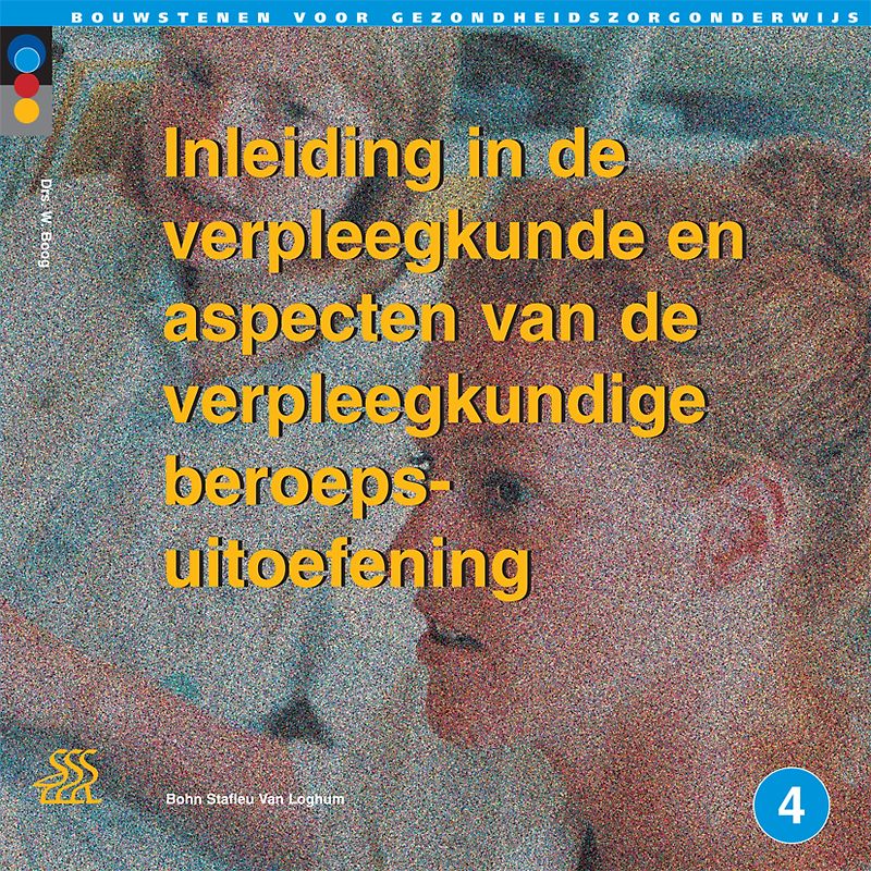 Inleiding in de verpleegkunde en aspecten van de verpleegkundige beroepsuitoefening