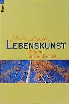 Lebenskunst. Econ Sachbuch Peter Lauster Aktion: Landschaften der Seele