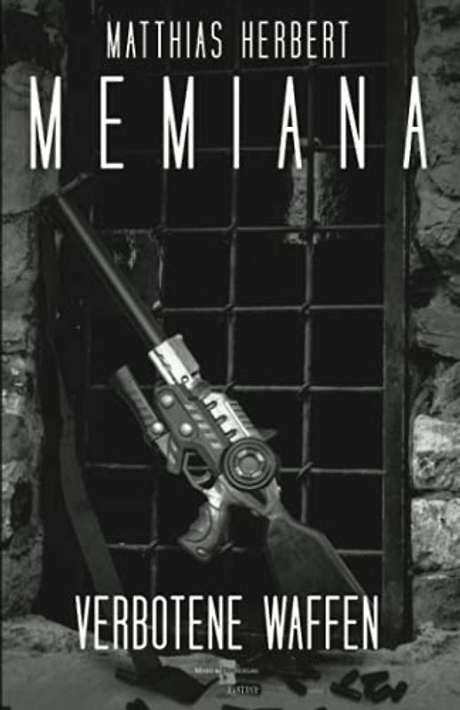 Memiana - Verbotene Waffen