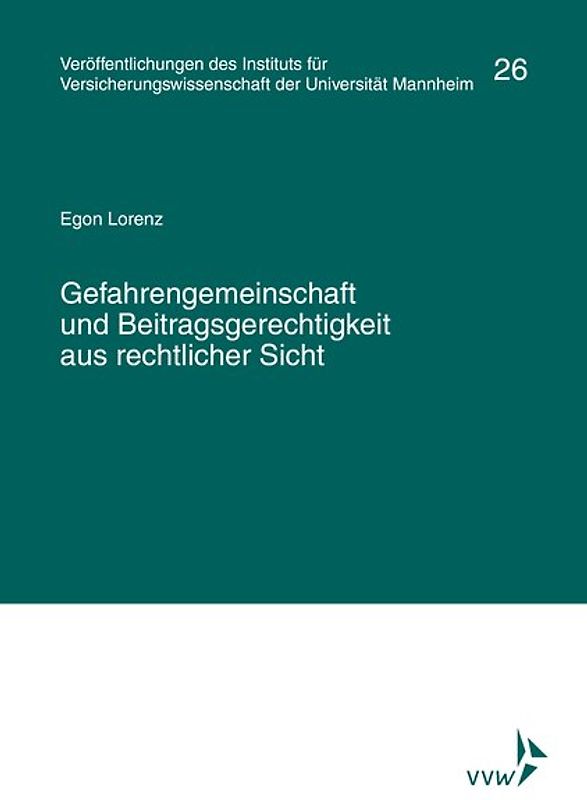 Gefahrengemeinschaft und Beitragsgerechtigkeit aus rechtlicher Sicht