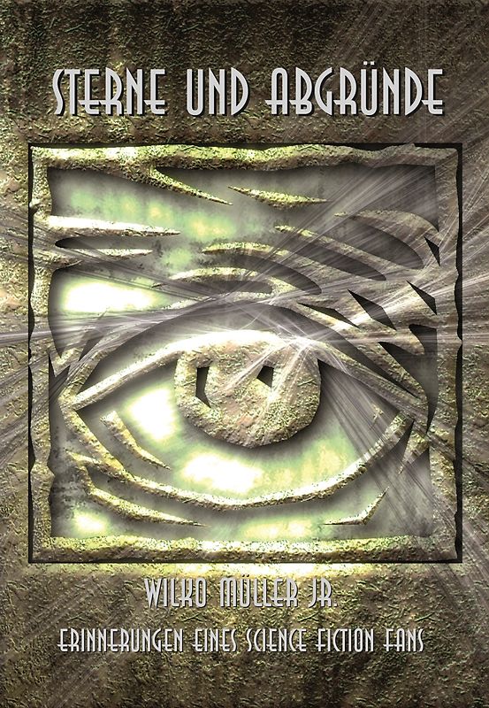 Sterne und Abgründe - Müller jr., Wilko