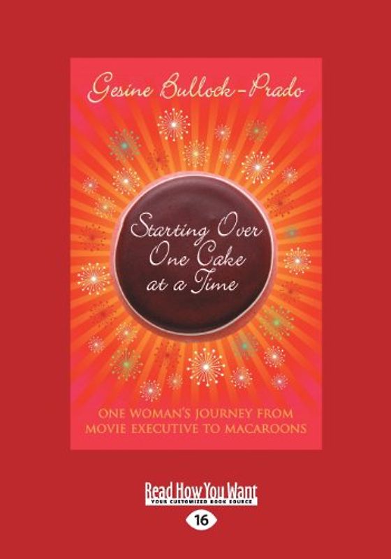 Starting Over, One Cake at a Time