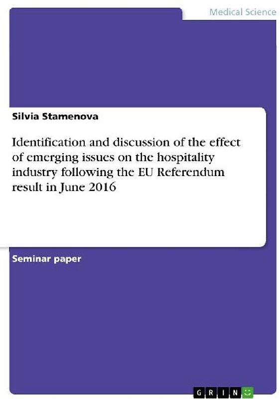 Identification and discussion of the effect of emerging issues on the hospitality industry following the EU Referendum result in June 2016