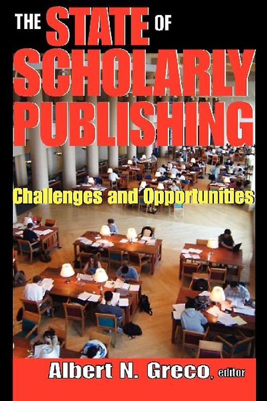 The State of Scholarly Publishing
