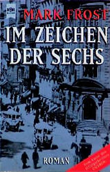 Im Zeichen der Sechs. Roman