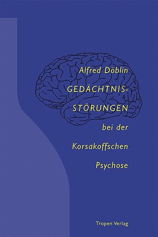 Gedächtnisstörungen bei der Korsakoffschen Psychose