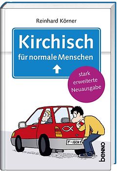 Kirchisch für normale Menschen