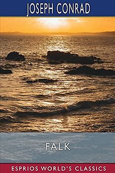 Falk (Esprios Classics): A Reminiscence