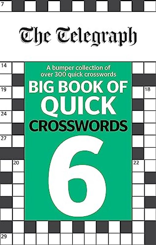 The Telegraph Big Book of Quick Crosswords 6