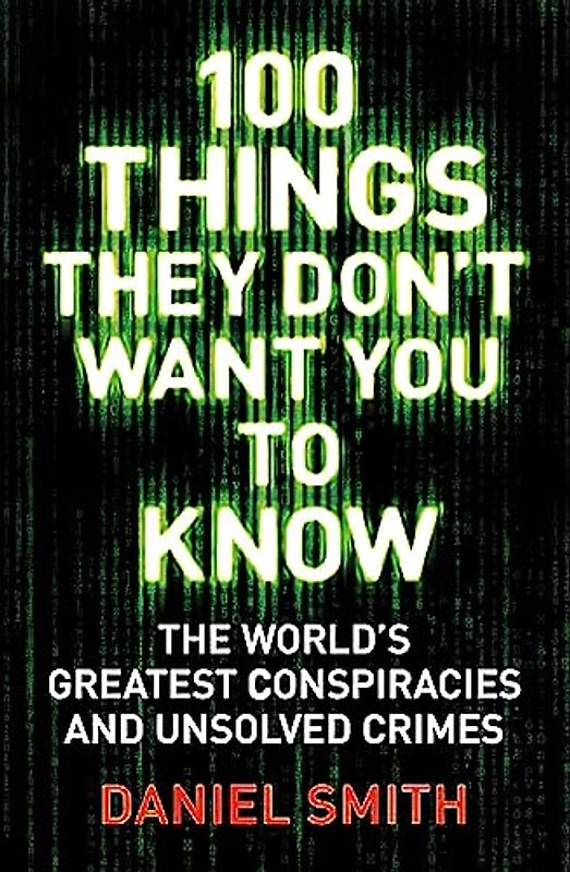 100 Things They Don't Want You To Know