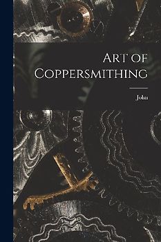 Art of Coppersmithing