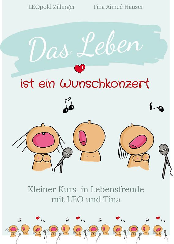 Das Leben ist ein Wunschkonzert - Kleiner Kurs in Lebensfreude