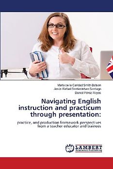 Navigating English instruction and practicum through presentation: