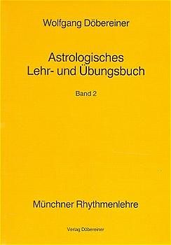 Astrologisches Lehr- und Übungsbuch