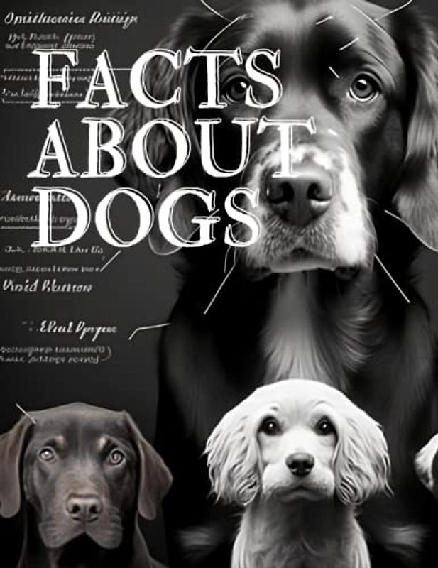 awesome facts about dogs:Book For kids, Children's books, animals book, Fun Dog Facts for Kids, Animal Facts for Kids,