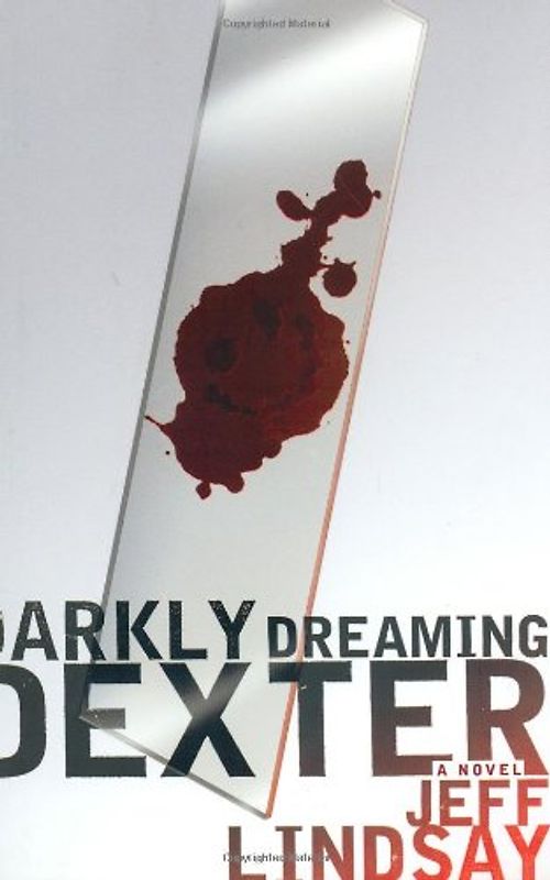 Darkly Dreaming Dexter: A Novel