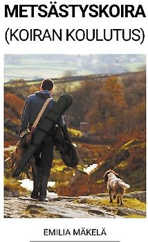 Metsästyskoira (Koiran Koulutus)