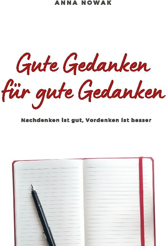 Gute Gedanken für gute Gedanken