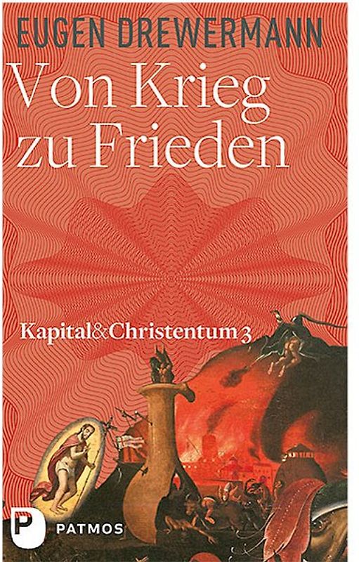 Kapital & Christentum / Von Krieg zu Frieden