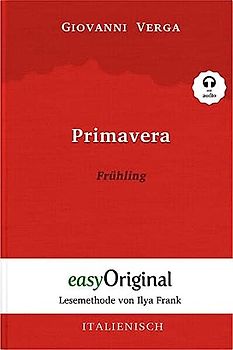 Primavera / Frühling (Buch + Audio-CD) - Lesemethode von Ilya Frank - Zweisprachige Ausgabe Italienisch-Deutsch